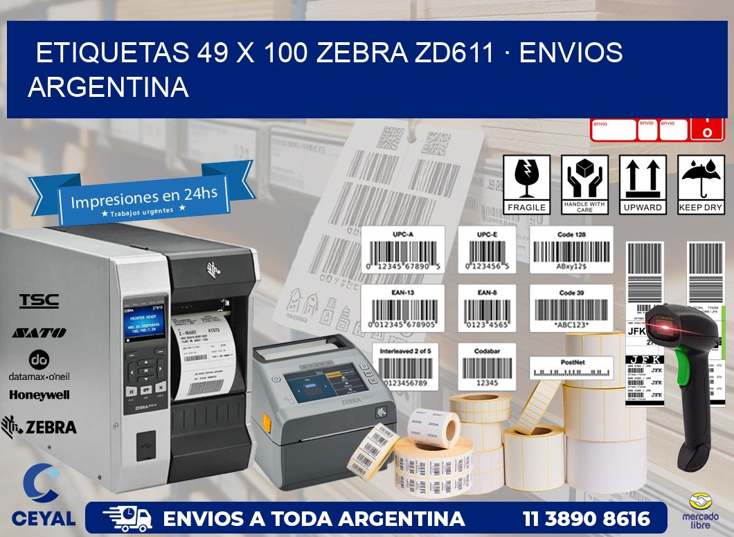 ETIQUETAS 49 x 100 ZEBRA ZD611 · ENVIOS ARGENTINA