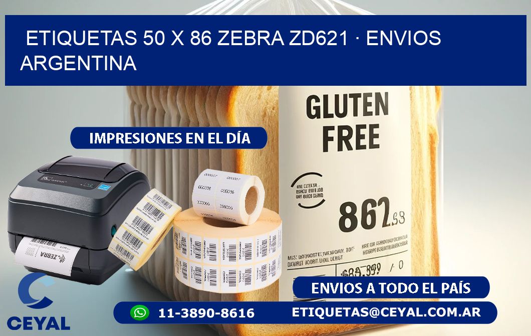 ETIQUETAS 50 x 86 ZEBRA ZD621 · ENVIOS ARGENTINA