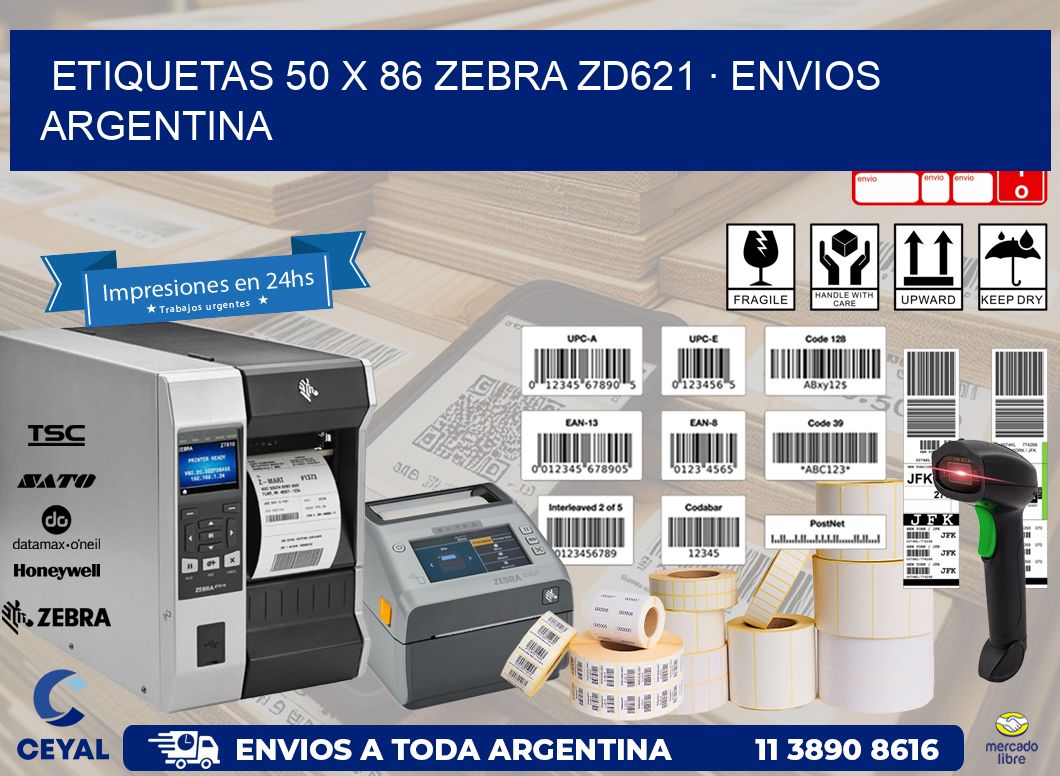 ETIQUETAS 50 x 86 ZEBRA ZD621 · ENVIOS ARGENTINA