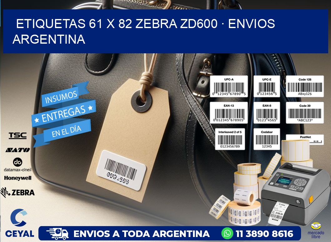 ETIQUETAS 61 x 82 ZEBRA ZD600 · ENVIOS ARGENTINA