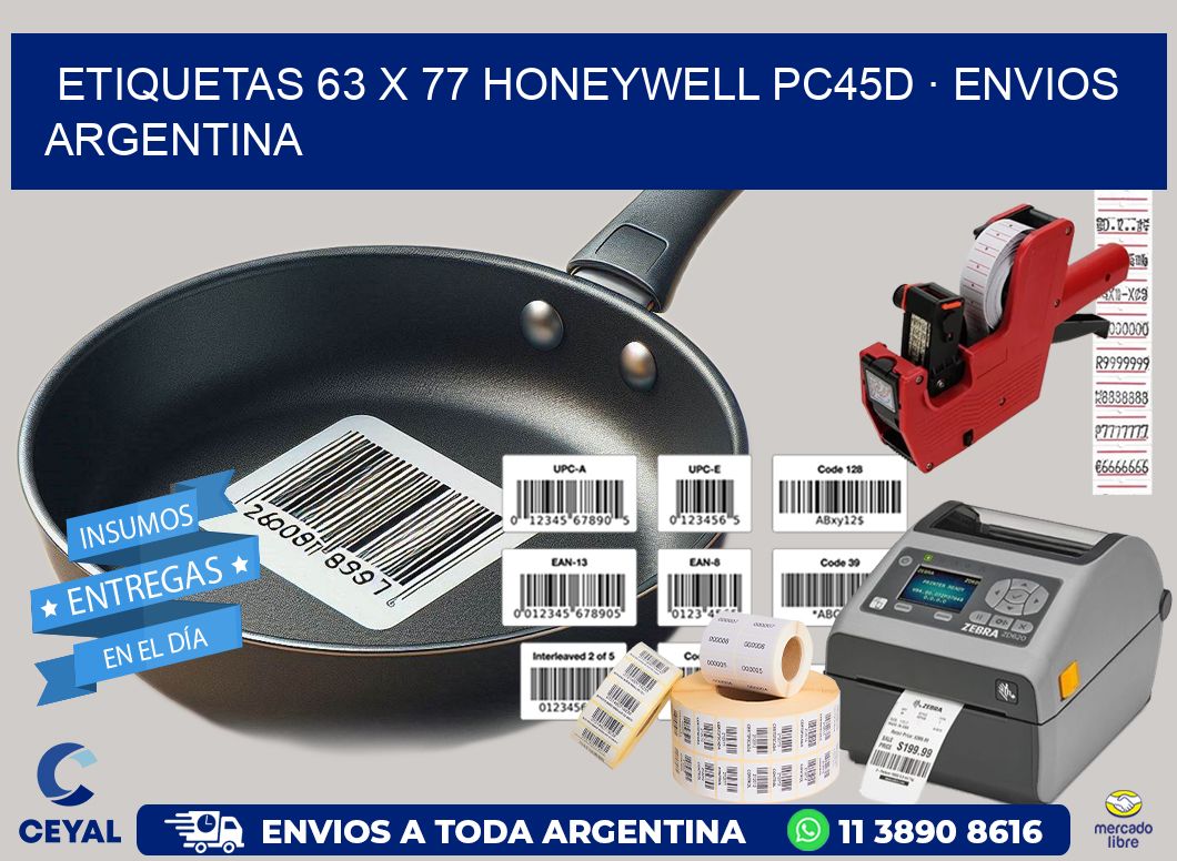 ETIQUETAS 63 x 77 HONEYWELL PC45D · ENVIOS ARGENTINA