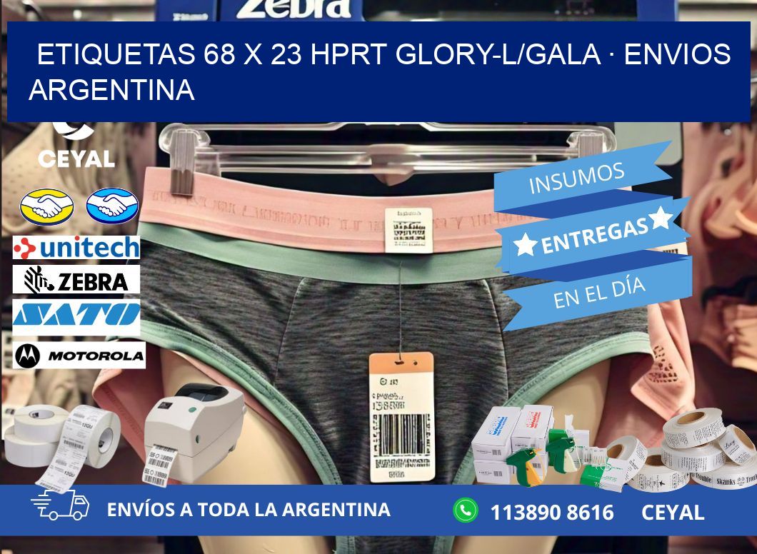ETIQUETAS 68 x 23 HPRT GLORY-L/GALA · ENVIOS ARGENTINA