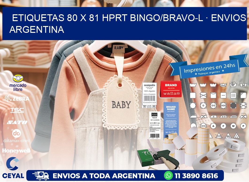 ETIQUETAS 80 x 81 HPRT BINGO/BRAVO-L · ENVIOS ARGENTINA