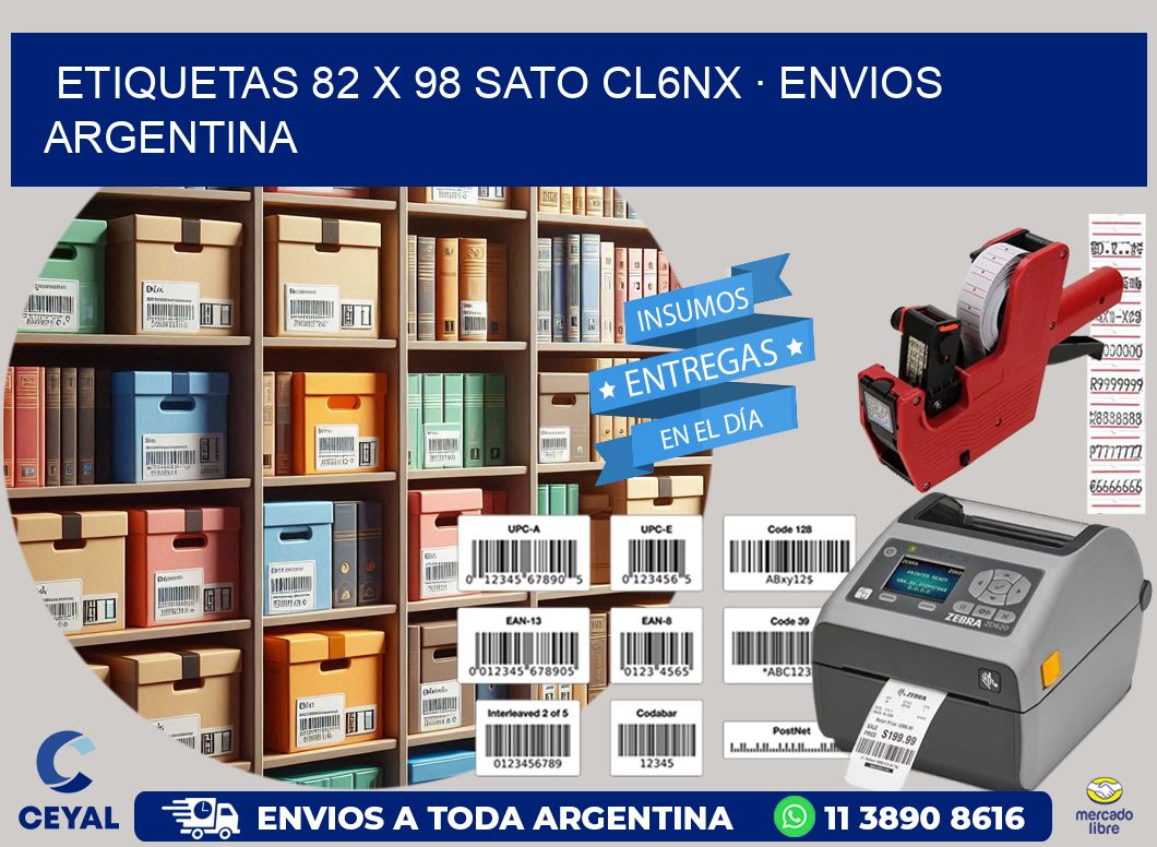 ETIQUETAS 82 x 98 SATO CL6NX · ENVIOS ARGENTINA