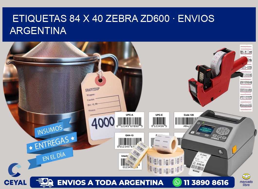 ETIQUETAS 84 x 40 ZEBRA ZD600 · ENVIOS ARGENTINA