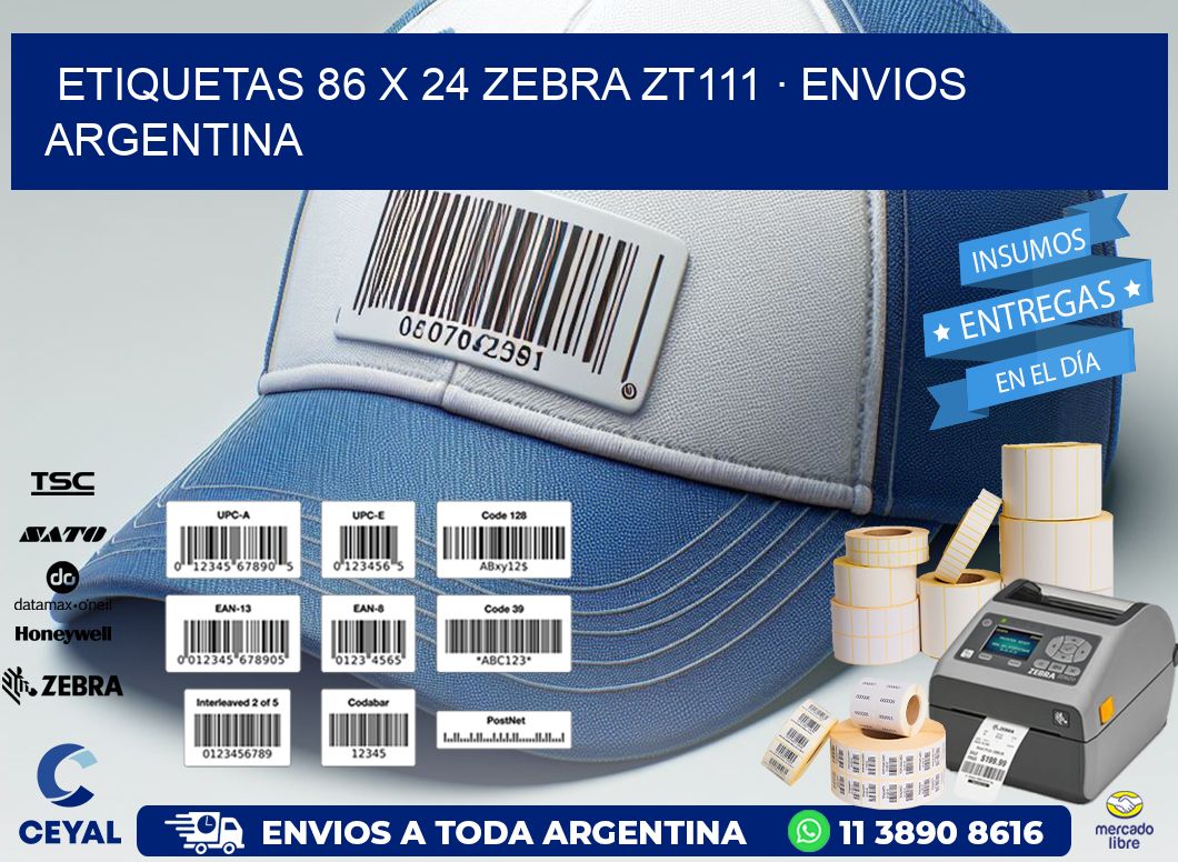 ETIQUETAS 86 x 24 ZEBRA ZT111 · ENVIOS ARGENTINA