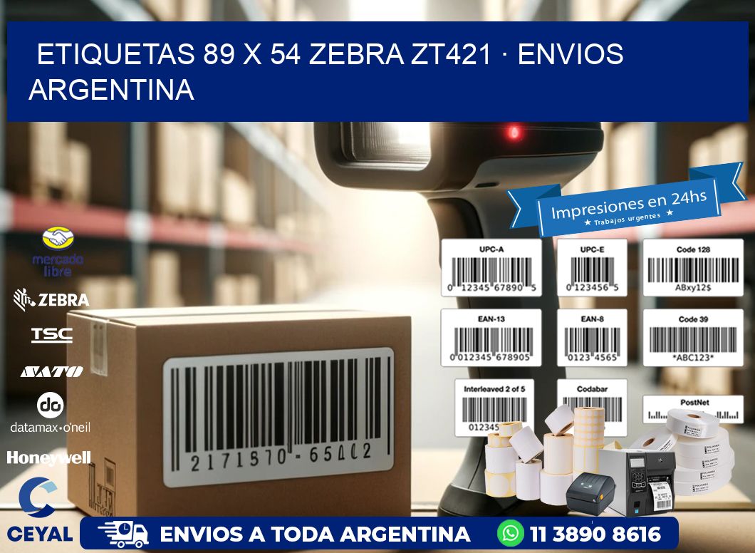 ETIQUETAS 89 x 54 ZEBRA ZT421 · ENVIOS ARGENTINA