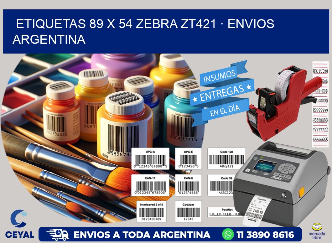 ETIQUETAS 89 x 54 ZEBRA ZT421 · ENVIOS ARGENTINA