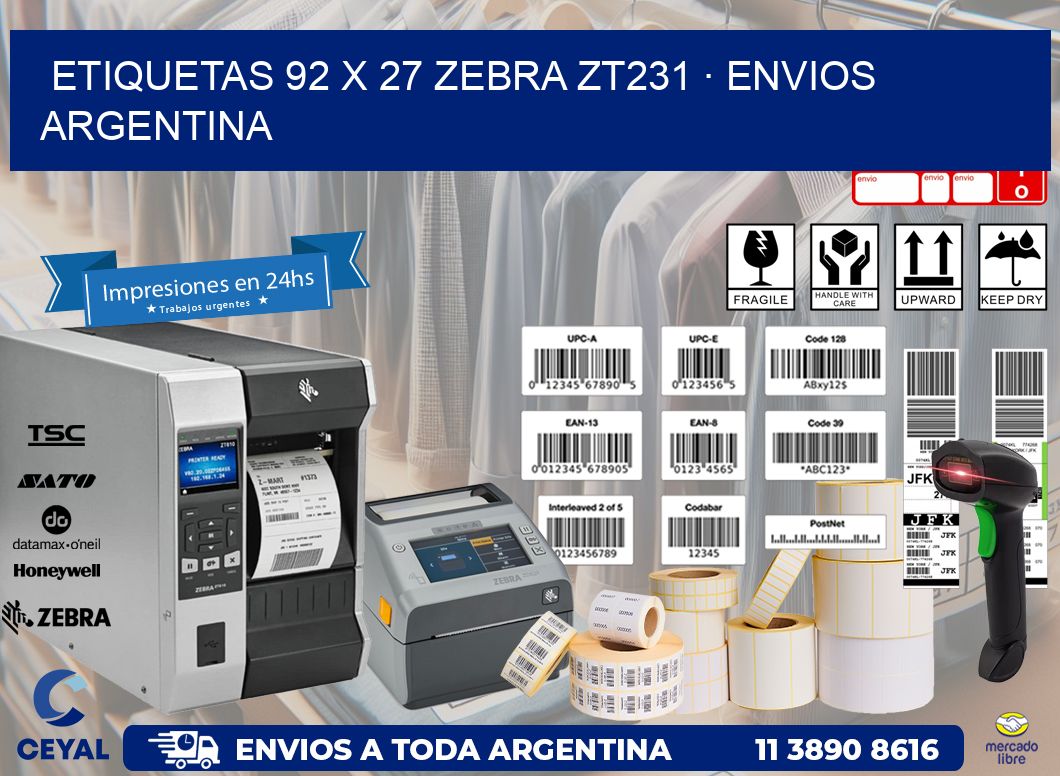 ETIQUETAS 92 x 27 ZEBRA ZT231 · ENVIOS ARGENTINA