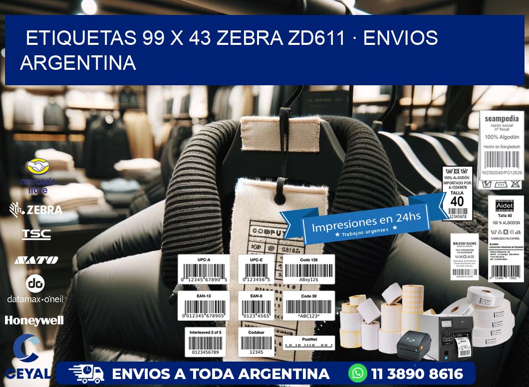 ETIQUETAS 99 x 43 ZEBRA ZD611 · ENVIOS ARGENTINA