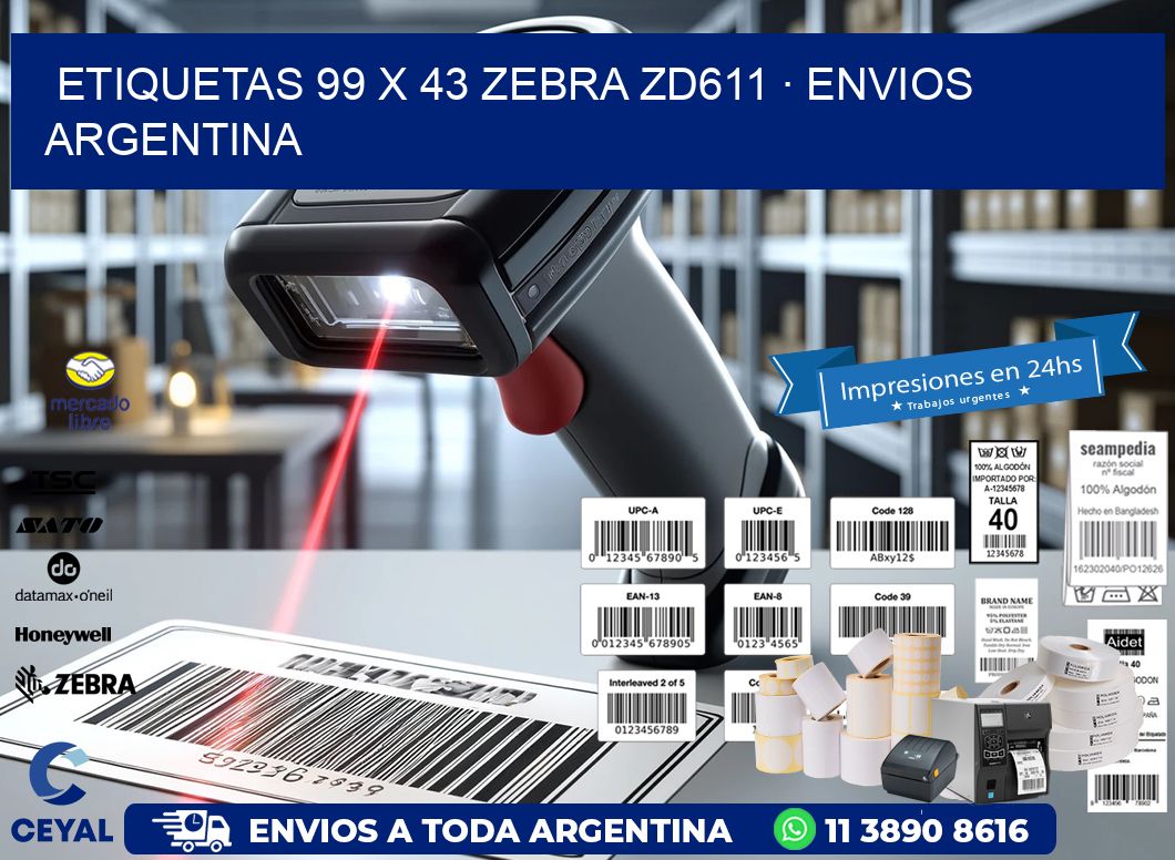 ETIQUETAS 99 x 43 ZEBRA ZD611 · ENVIOS ARGENTINA