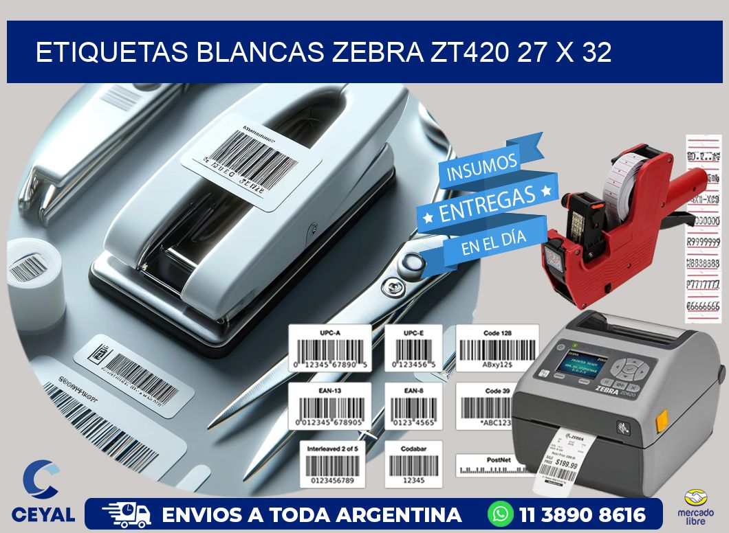 ETIQUETAS BLANCAS ZEBRA ZT420 27 x 32