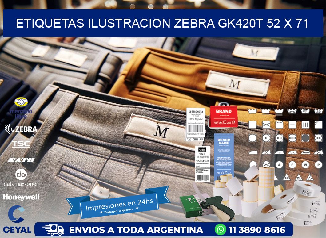 ETIQUETAS ILUSTRACION ZEBRA GK420T 52 x 71