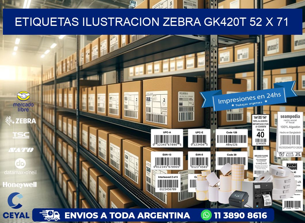 ETIQUETAS ILUSTRACION ZEBRA GK420T 52 x 71