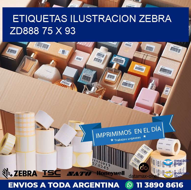 ETIQUETAS ILUSTRACION ZEBRA ZD888 75 x 93