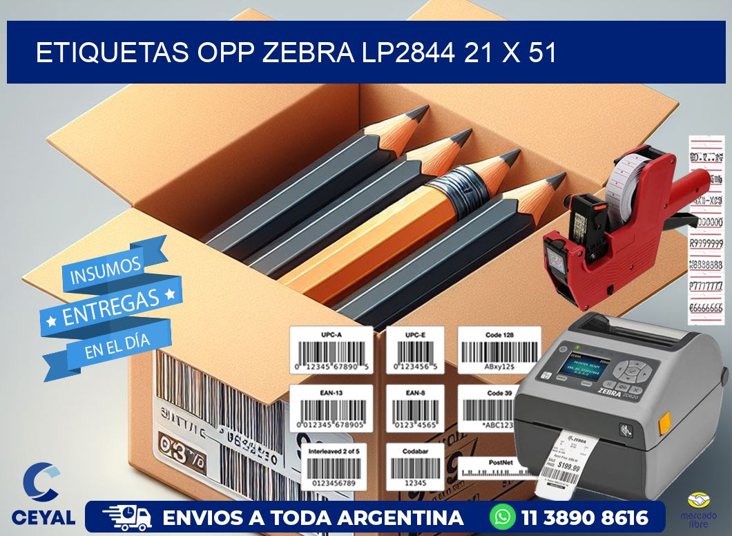 ETIQUETAS OPP ZEBRA LP2844 21 x 51