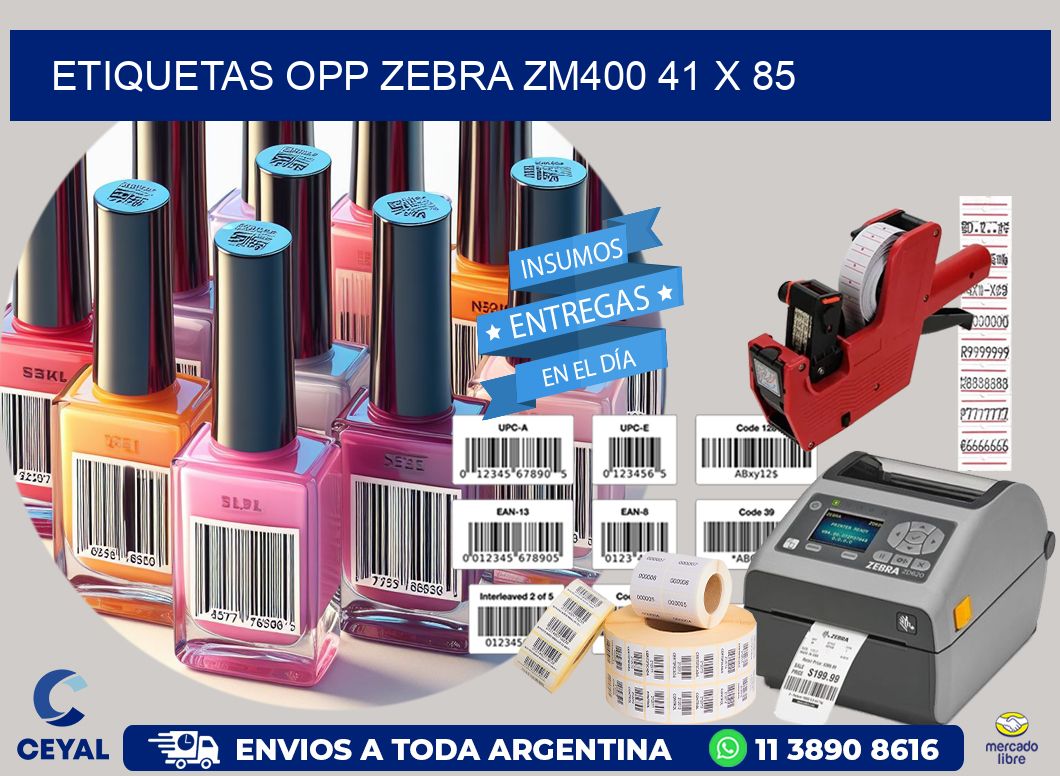 ETIQUETAS OPP ZEBRA ZM400 41 x 85