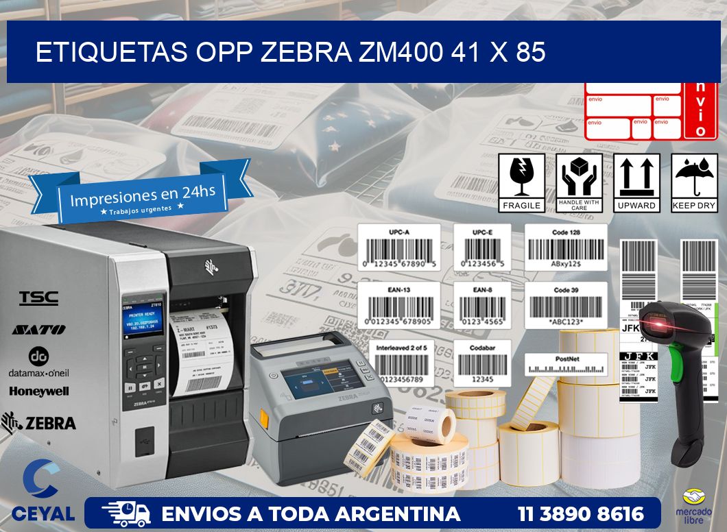 ETIQUETAS OPP ZEBRA ZM400 41 x 85