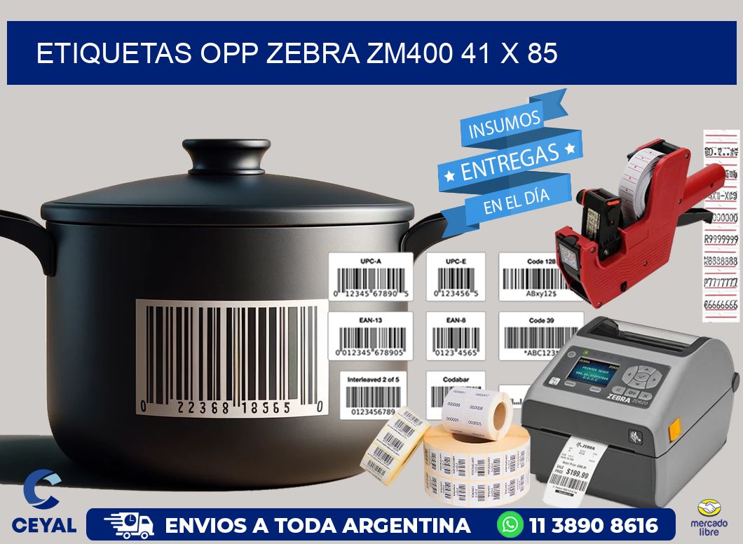 ETIQUETAS OPP ZEBRA ZM400 41 x 85