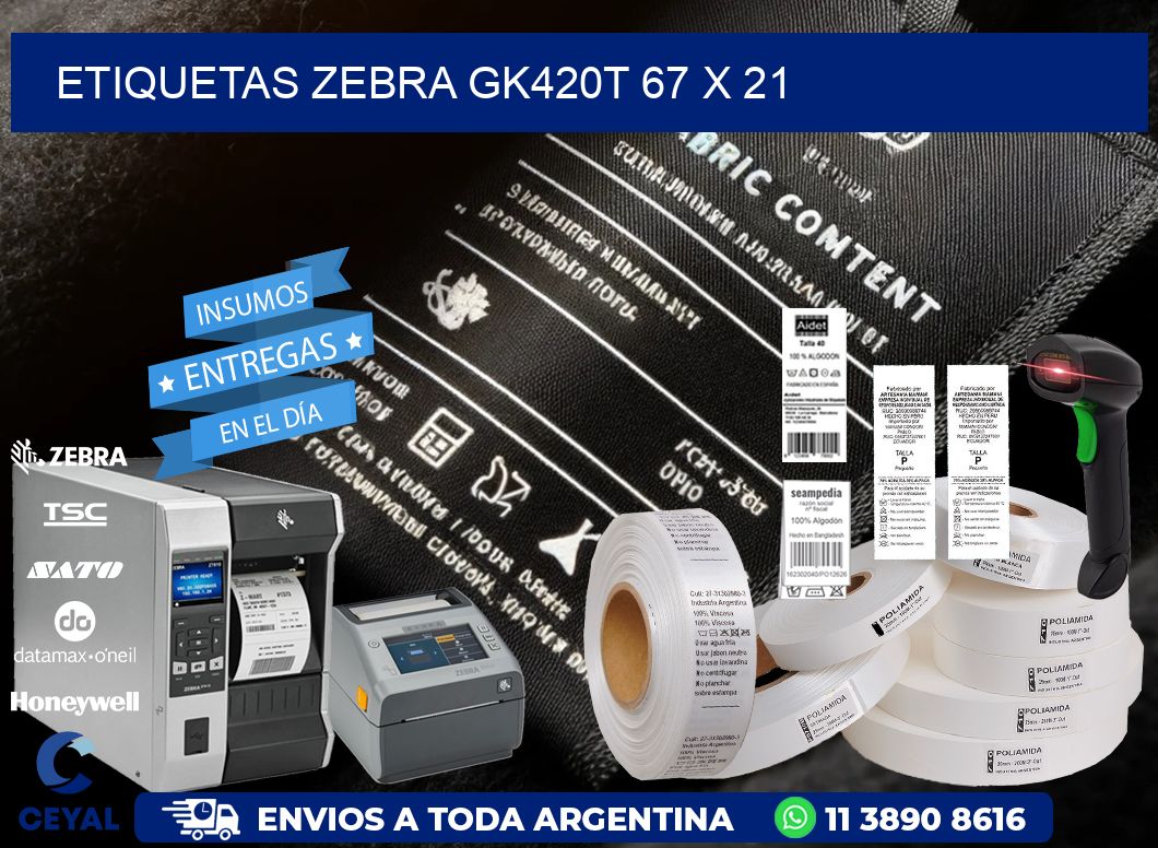 ETIQUETAS Zebra GK420T 67 x 21