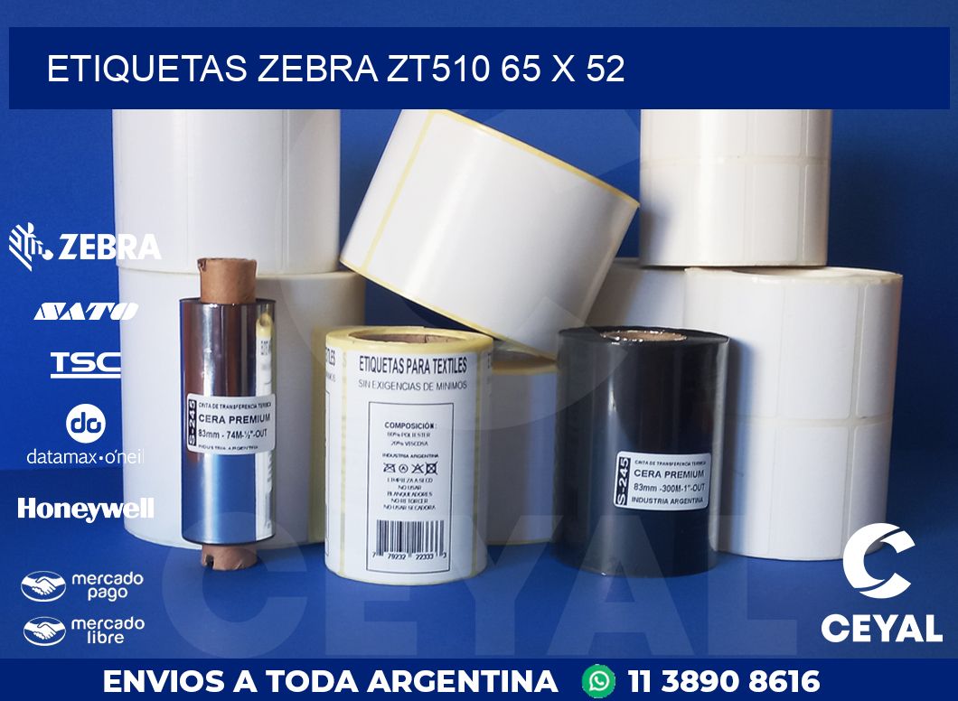 ETIQUETAS Zebra ZT510 65 x 52