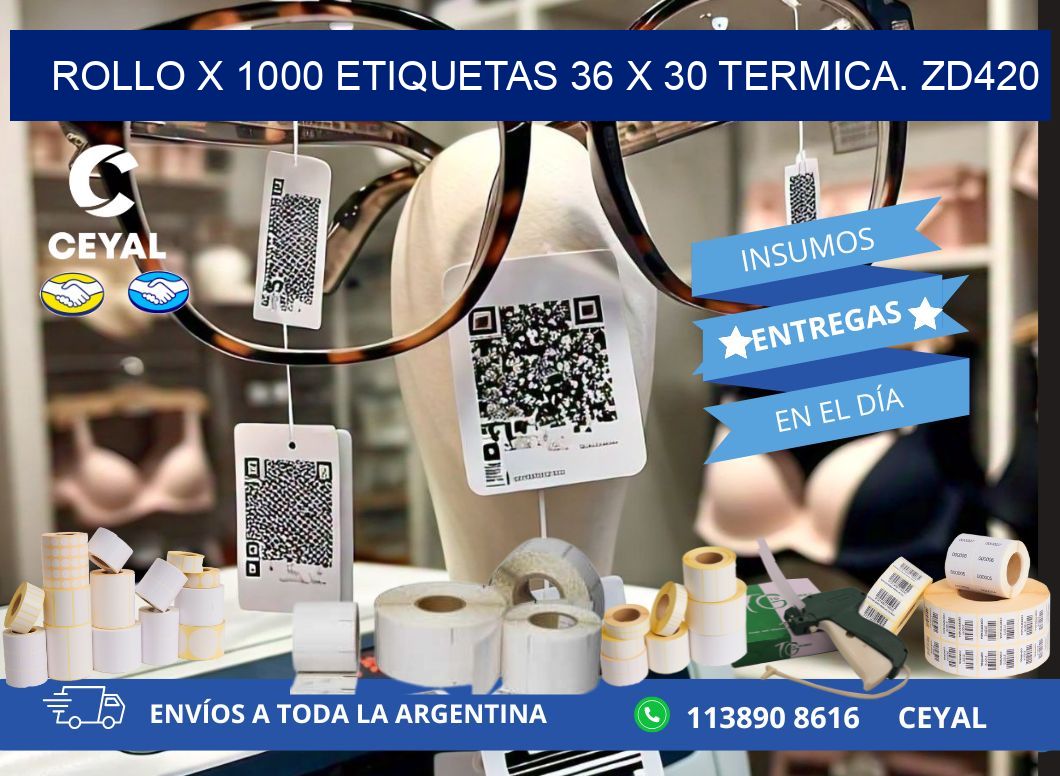 Rollo X 1000 etiquetas 36 x 30 termica. zd420