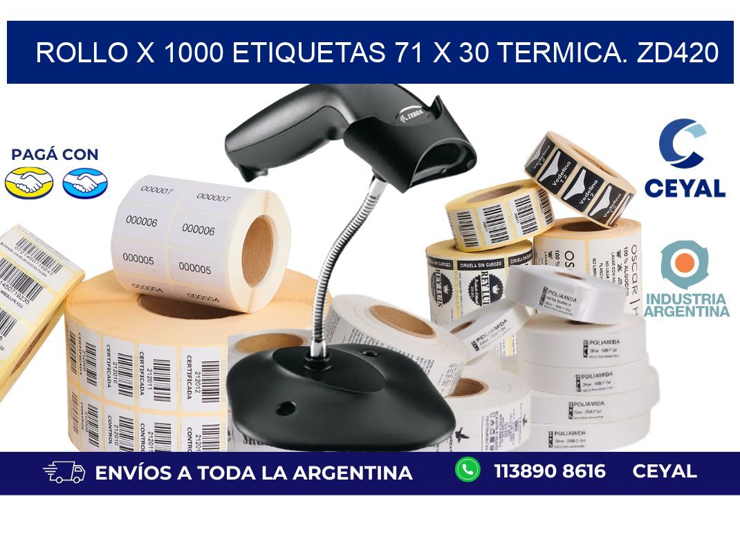 Rollo X 1000 etiquetas 71 x 30 termica. zd420