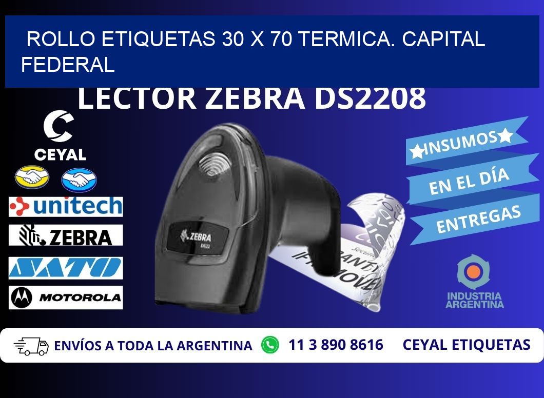 Rollo etiquetas 30 x 70 termica. Capital Federal