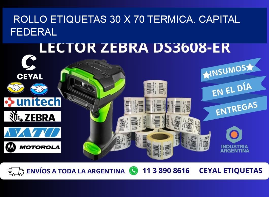 Rollo etiquetas 30 x 70 termica. Capital Federal