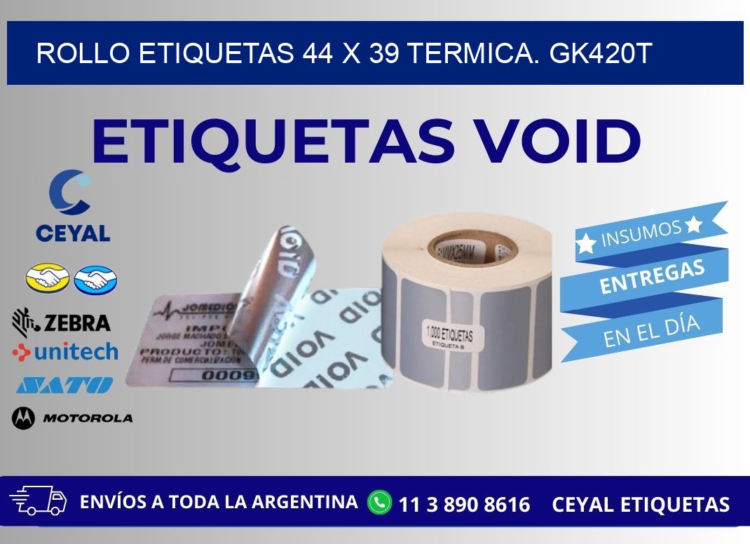 Rollo etiquetas 44 x 39 termica. gk420t