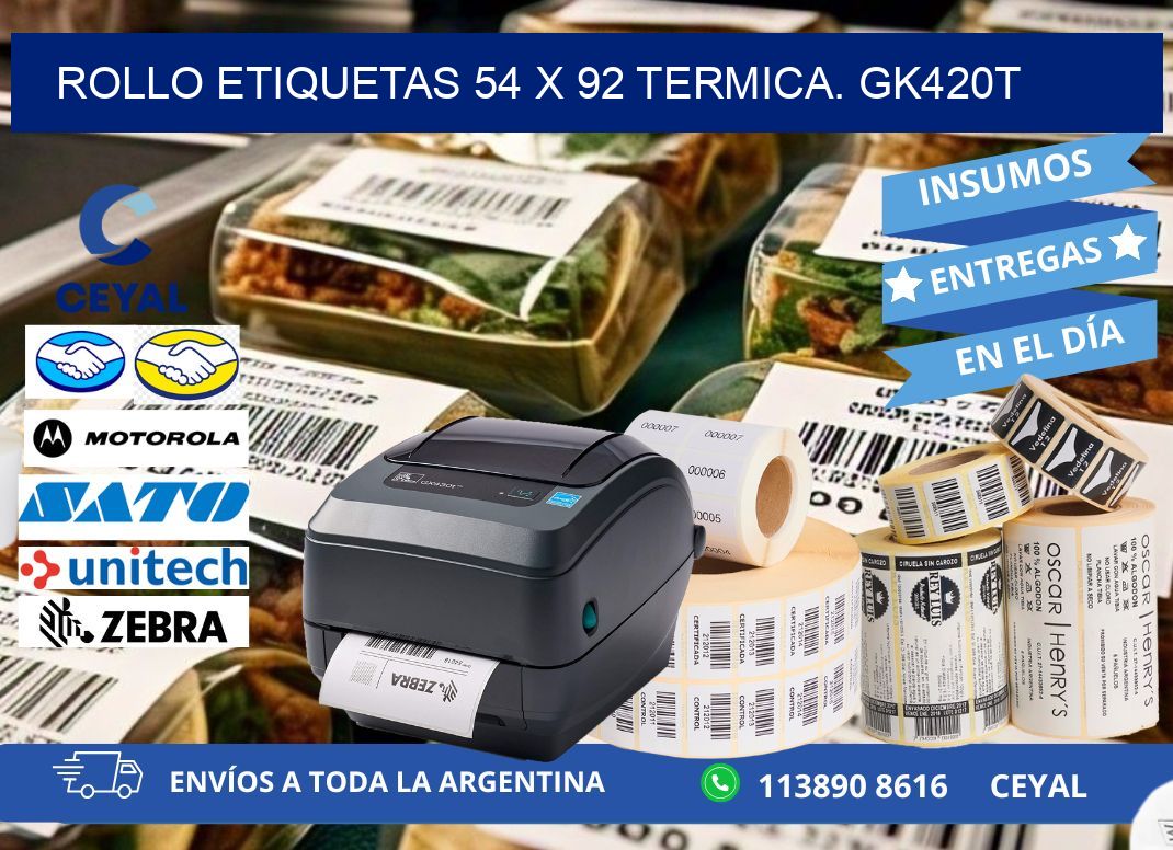 Rollo etiquetas 54 x 92 termica. gk420t