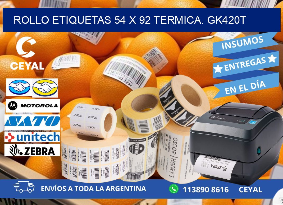 Rollo etiquetas 54 x 92 termica. gk420t