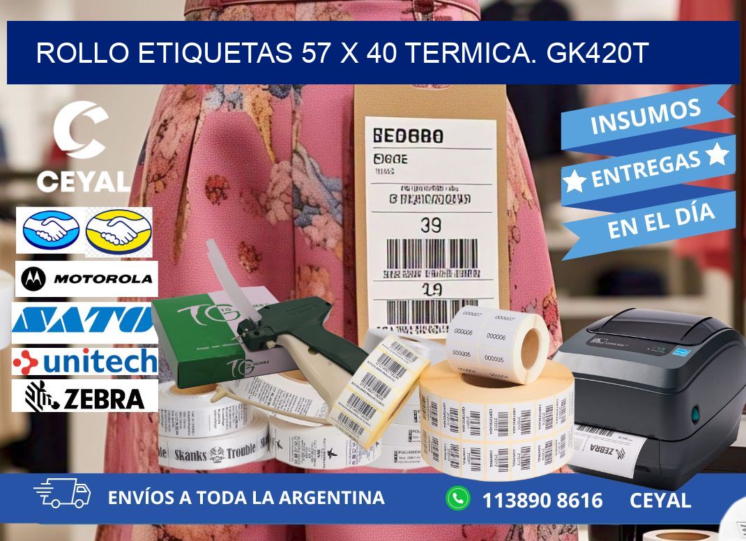 Rollo etiquetas 57 x 40 termica. gk420t