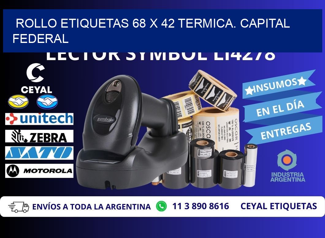Rollo etiquetas 68 x 42 termica. Capital Federal