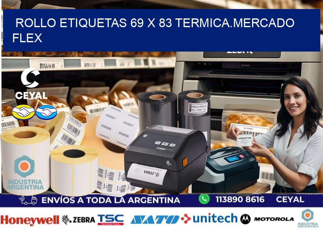 Rollo etiquetas 69 x 83 termica.MERCADO FLEX