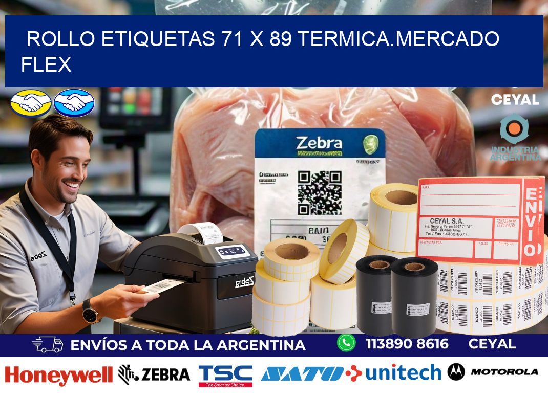 Rollo etiquetas 71 x 89 termica.MERCADO FLEX