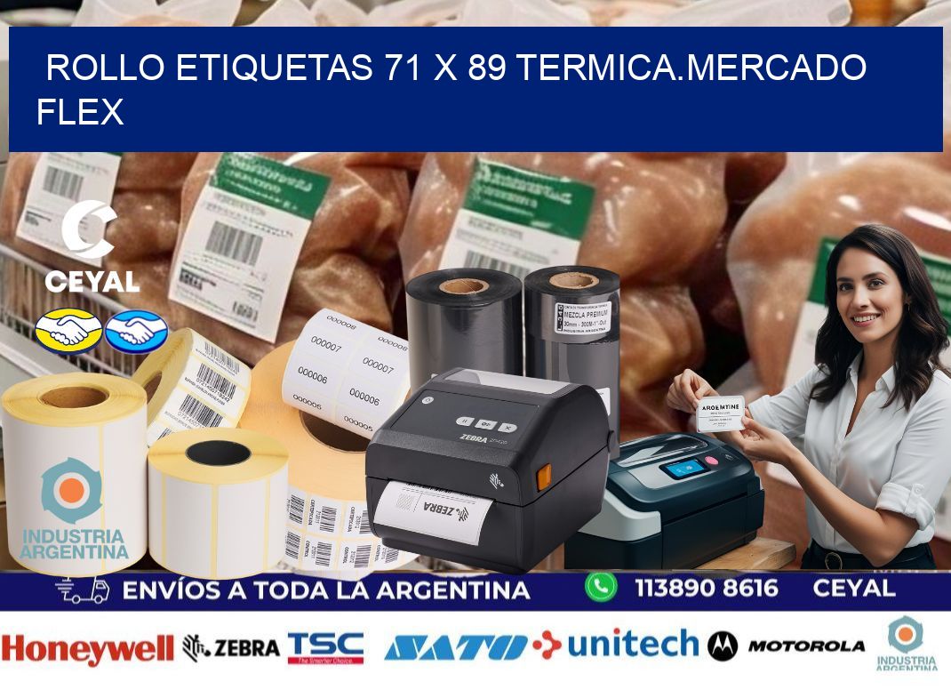 Rollo etiquetas 71 x 89 termica.MERCADO FLEX