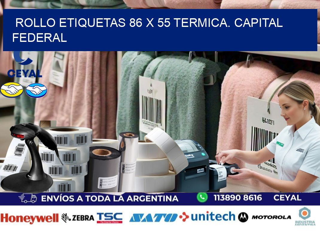 Rollo etiquetas 86 x 55 termica. Capital Federal