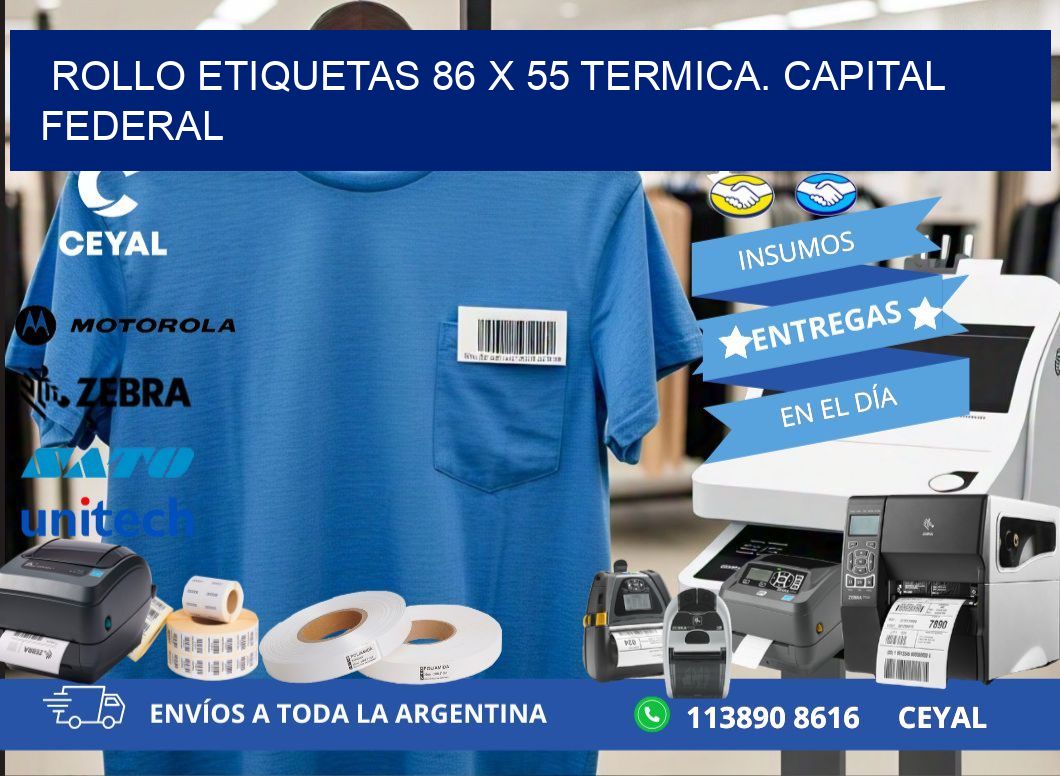 Rollo etiquetas 86 x 55 termica. Capital Federal