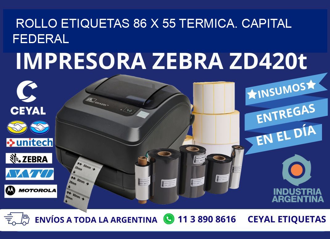 Rollo etiquetas 86 x 55 termica. Capital Federal