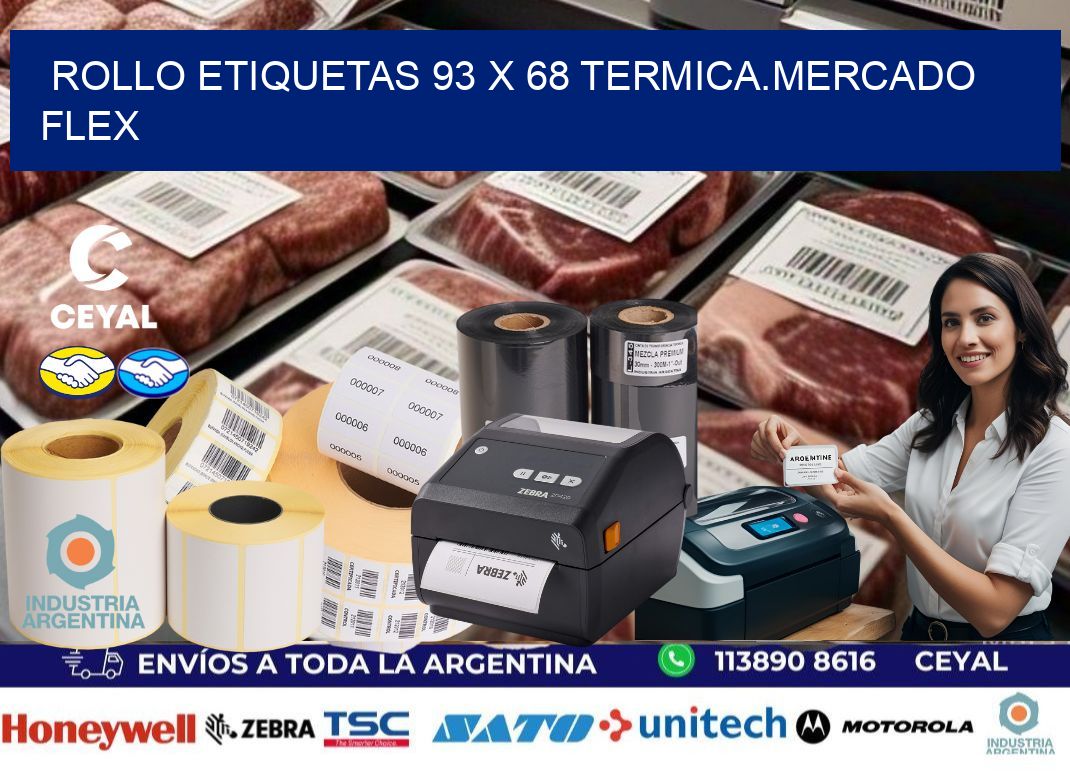 Rollo etiquetas 93 x 68 termica.MERCADO FLEX