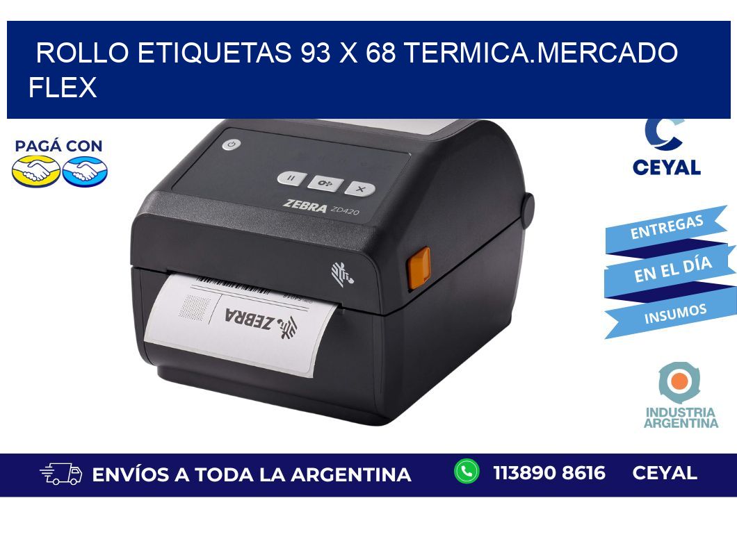 Rollo etiquetas 93 x 68 termica.MERCADO FLEX