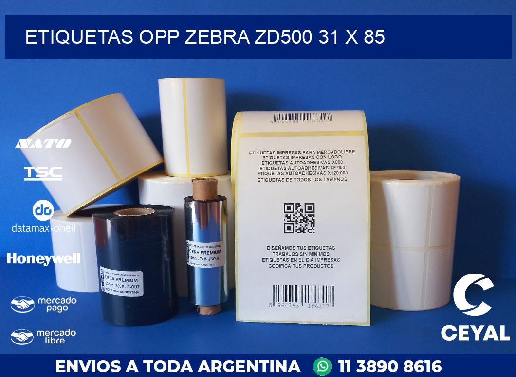 ETIQUETAS OPP ZEBRA ZD500 31 x 85