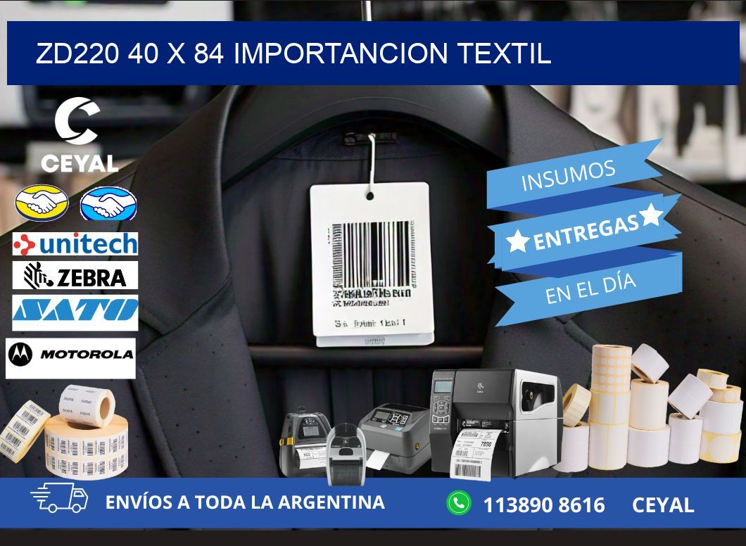 ZD220 40 x 84 IMPORTANCION TEXTIL