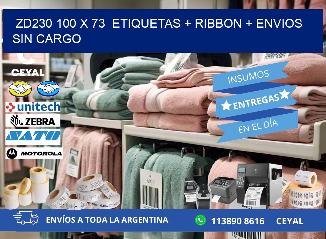 ZD230 100 x 73  etiquetas + ribbon + envios sin cargo