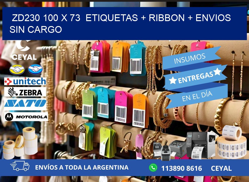 ZD230 100 x 73  etiquetas + ribbon + envios sin cargo