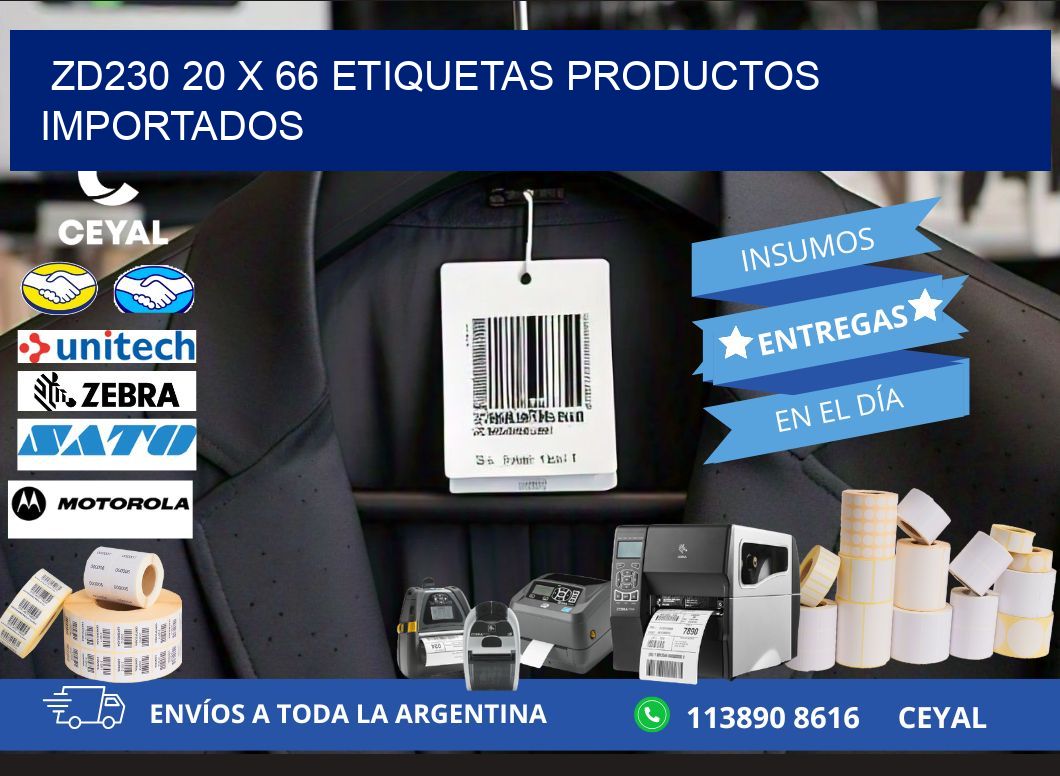 ZD230 20 x 66 ETIQUETAS PRODUCTOS IMPORTADOS