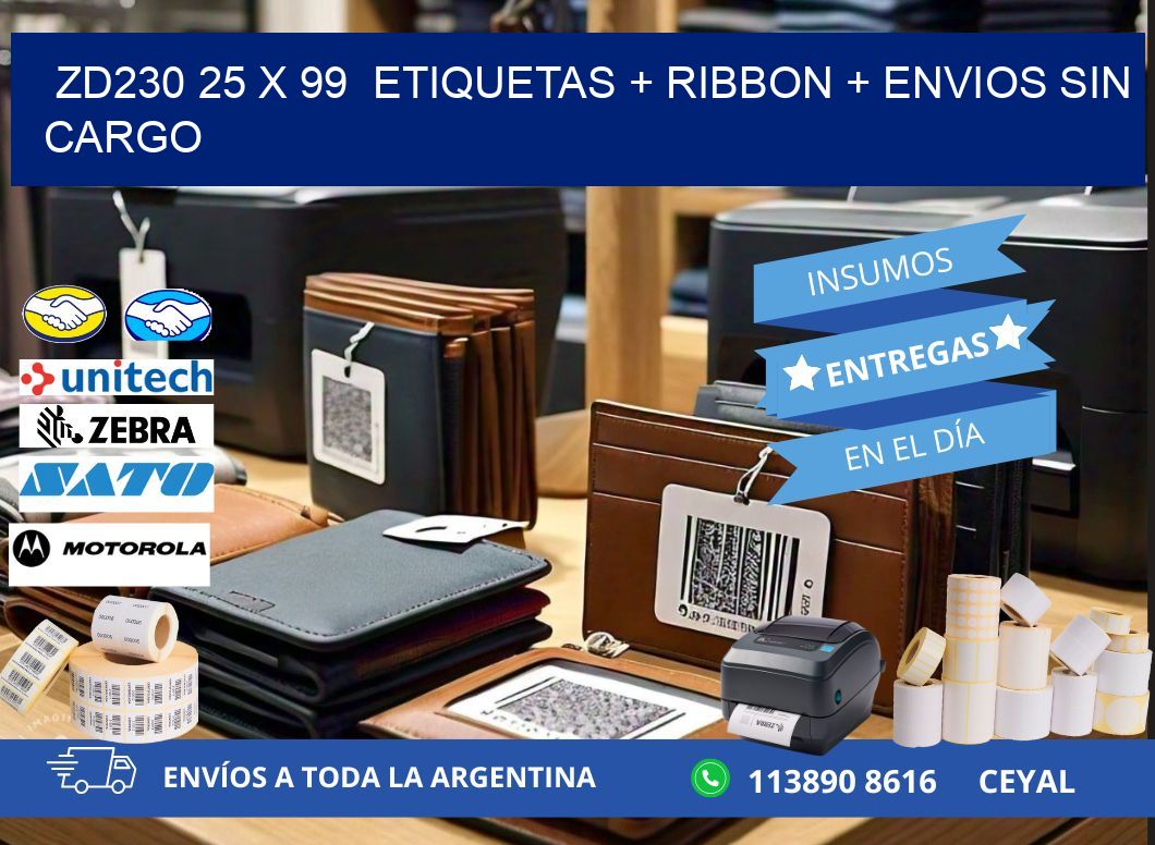 ZD230 25 x 99  etiquetas + ribbon + envios sin cargo