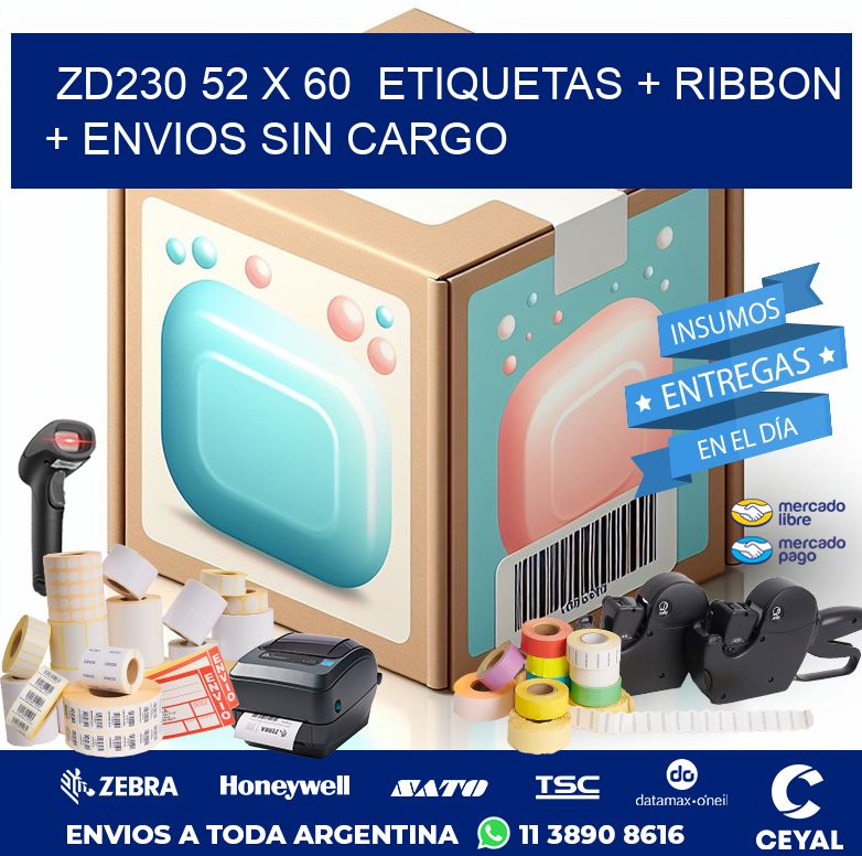 ZD230 52 x 60  etiquetas + ribbon + envios sin cargo