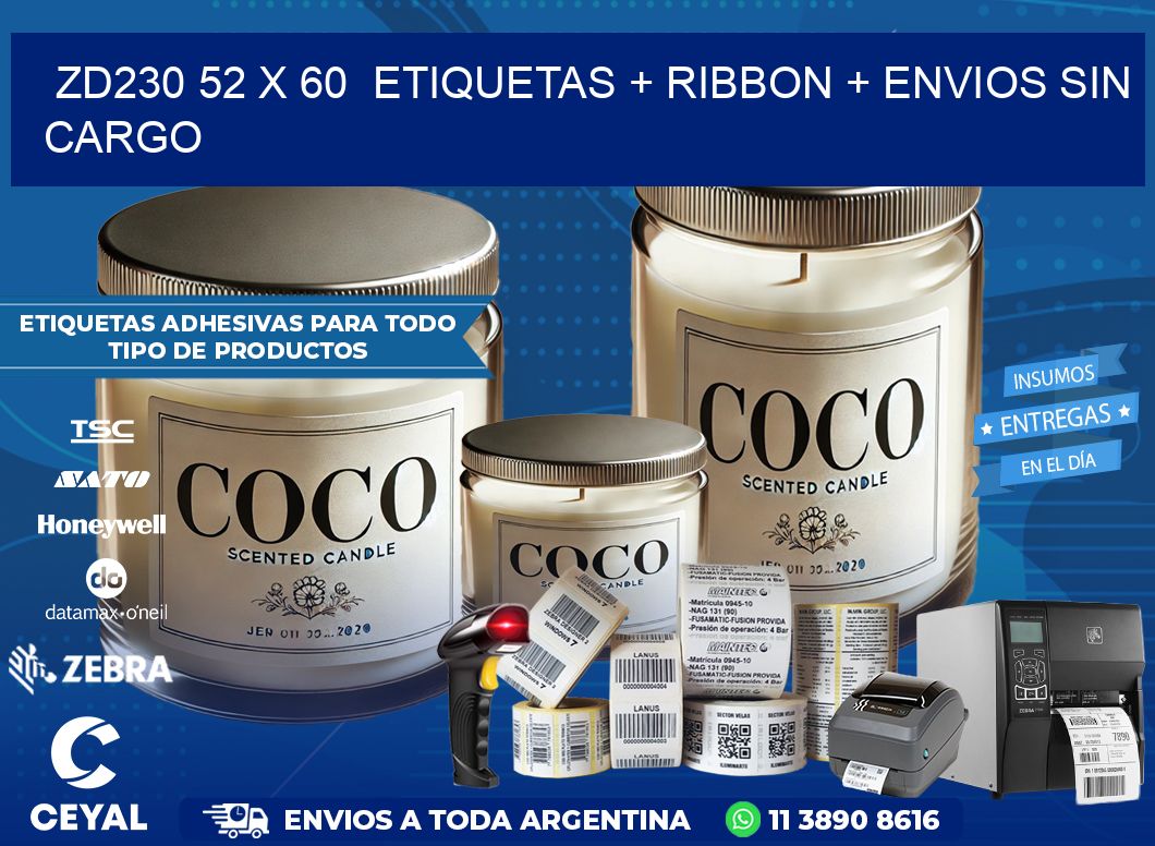 ZD230 52 x 60  etiquetas + ribbon + envios sin cargo